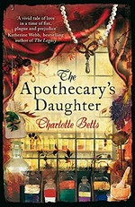 The apothecary's daughter / Charlotte Betts.