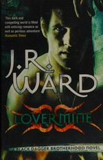 Lover mine / J. R. Ward.
