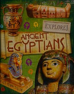 Ancient Egyptians / Jane Bingham.