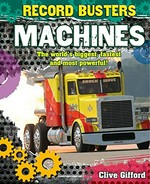 Machines / Clive Gifford.