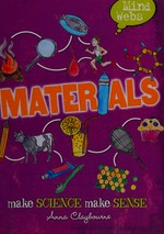 Materials / Anna Claybourne ; illustrated by Chrissy Barnard.