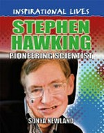 Stephen Hawking : pioneering scientist / Sonya Newland.