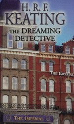 The dreaming detective / H.R.F. Keating.