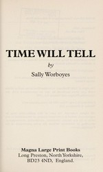 Time will tell / by Sally Worboyes.