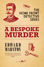 A bespoke murder / Edward Marston.