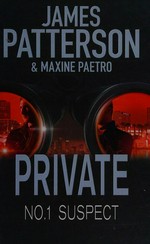 Private No.1 suspect / James Patterson and Maxine Paetro.