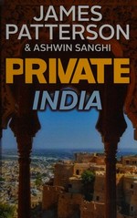 Private India / James Patterson with Ashwin Sanghi.