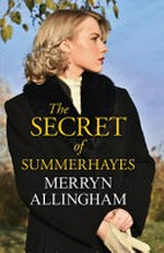 The secret of Summerhayes / Merryn Allingham.