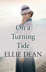 On a turning tide / Ellie Dean.