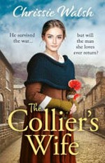 The collier's wife / Chrissie Walsh.