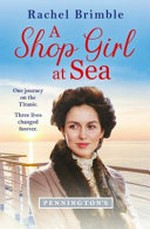 A shop girl at sea / Rachel Brimble.