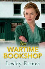 The wartime bookshop / Lesley Eames.