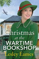 Christmas at the wartime bookshop / Lesley Eames.