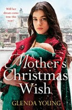A mother's Christmas wish / Glenda Young.