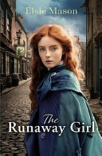 The runaway girl / Elsie Mason.
