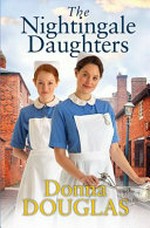 The nightingale daughters / Donna Douglas.