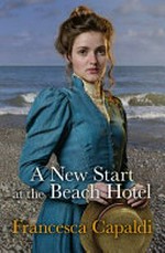 A new start at the Beach Hotel / Francesca Capaldi.