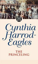 The princeling / Cynthia Harrod-Eagles.