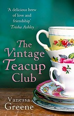 The Vintage Teacup Club / Vanessa Greene.