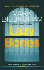 Lazy bones / Mark Billingham.