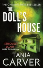 The doll's house / Tania Carver.