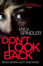 Don't look back / Erica Spindler.