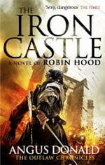 The Iron Castle / Angus Donald.