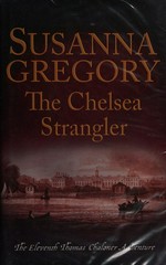 The Chelsea strangler / Susanna Gregory.