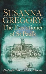 The executioner of St Paul's / Susanna Gregory.