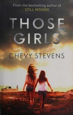 Those girls / Chevy Stevens.