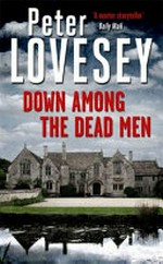 Down among the dead men / Peter Lovesey.