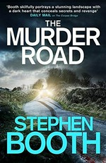 The murder road / Stephen Booth.