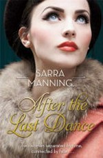After the last dance / Sarra Manning.
