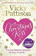 A Christmas kiss / Vicky Pattison.