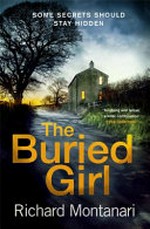The buried girl / Richard Montanari.