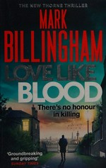 Love like blood / Mark Billingham.