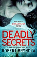 Deadly secrets / Robert Bryndza.