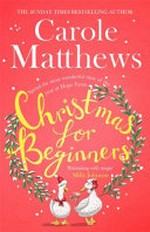 Christmas for beginners / Matthews, Carole.