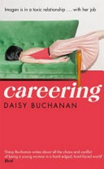Careering / Daisy Buchanan.