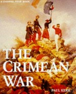 The Crimean War / Paul Kerr ... [et al.]