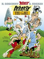 Asterix the Gaul / written by René Goscinny and illustrated by Albert Uderzo ; translated by Anthea Bell and Derek Hockridge.
