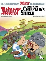 Asterix and the chieftain's shield / written by Rene Goscinny and illustrated by Albert Uderzo ; translated by Anthea Bell and Derek Hockridge.