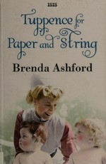 Tuppence for paper & string / Brenda Ashford.