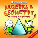 Algebra & geometry / [written by Dan Green ; created by Basher].