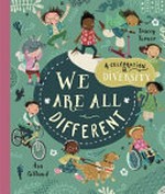 We are all different : a celebration of diversity / Tracey Turner, Åsa Gilland.