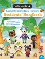 Animal Crossing: New Horizons : resident's handbook / written by Claire Lister.