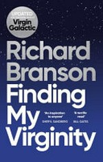 Finding my virginity / Richard Branson.