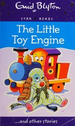 The little toy engine : ... and other stories / Enid Blyton ; [illustrated by Dorothy Hamilton].