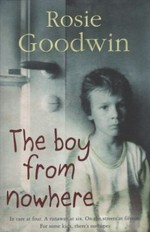 The boy from nowhere / Rosie Goodwin.