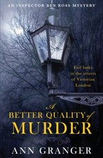 A better quality of murder / Ann Granger.
